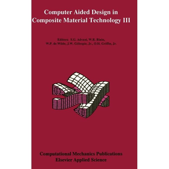 Computer Aided Design in Composite Material Technology III, (Hardcover)