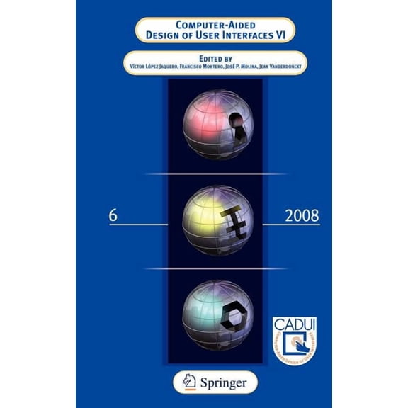 Computer-Aided Design of User Interfaces VI, (Hardcover)