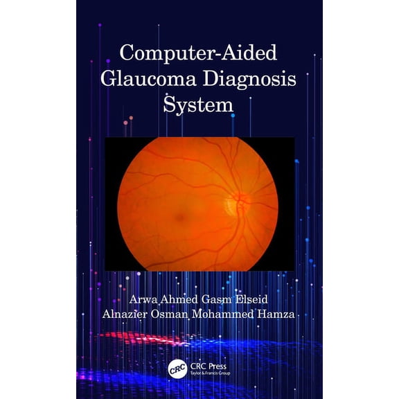 Computer-Aided Glaucoma Diagnosis System, (Paperback)