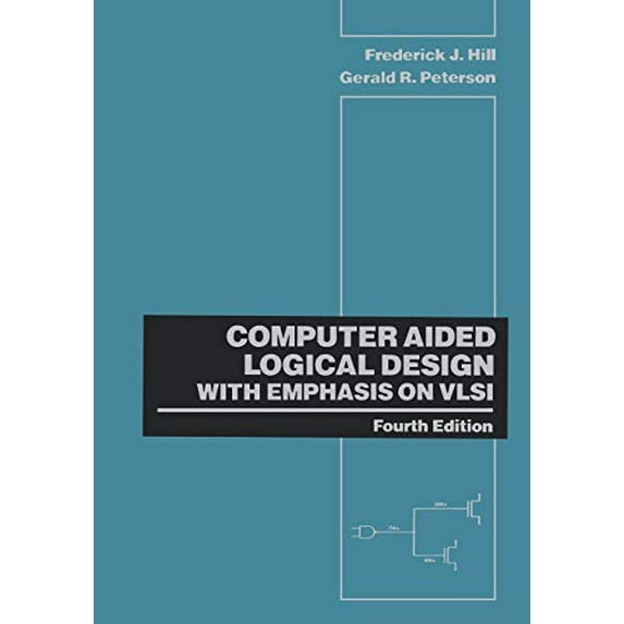 Pre-Owned Computer Aided Logical Design with Emphasis on VLSI (Paperback) 0471575275 9780471575276