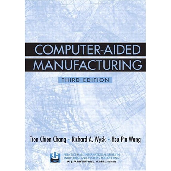 Pre-Owned Computer-Aided Manufacturing (3rd Edition) (Paperback) 0131429191