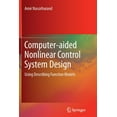 thumbnail image 1 of Computer-Aided Nonlinear Control System Design: Using Describing Function Models, (Paperback), 1 of 1