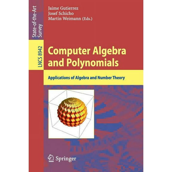 Computer Algebra and Polynomials: Applications of Algebra and Number Theory, (Paperback)