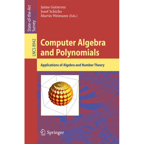 Computer Algebra and Polynomials: Applications of Algebra and Number Theory, (Paperback)