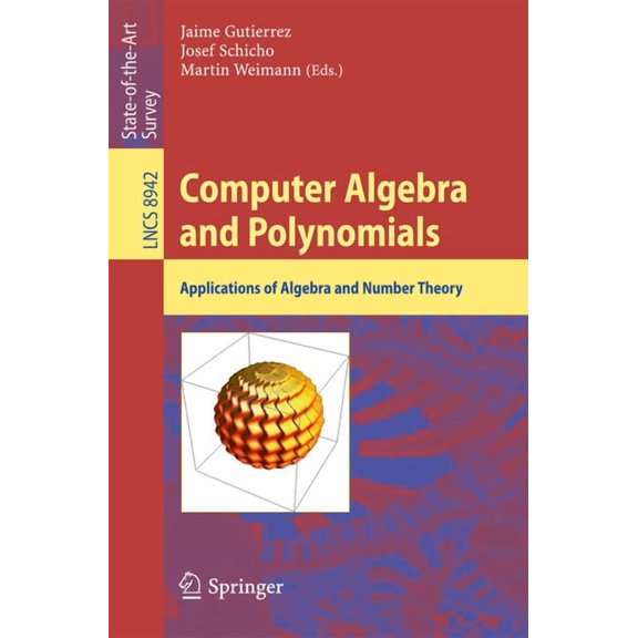 Computer Algebra and Polynomials: Applications of Algebra and Number Theory, (Paperback)