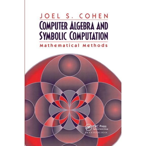 Computer Algebra and Symbolic Computation: Mathematical Methods, (Paperback)