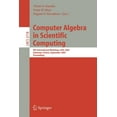 thumbnail image 1 of Computer Algebra in Scientific Computing: 8th International Workshop, Casc 2005, Kalamata, Greece, September 12-16, 2005, (Paperback), 1 of 1