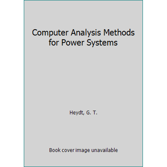 Pre-Owned Computer Analysis Methods for Power Systems (Hardcover) 0023528605 9780023528606