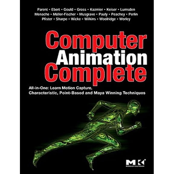 Pre-Owned Computer Animation Complete: All-In-One: Learn Motion Capture, Characteristic, Point-Based, and Maya Winning Techniques, (Paperback)