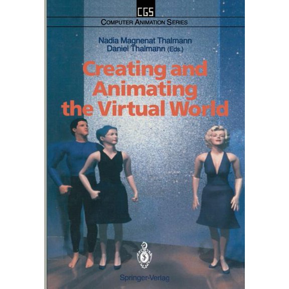 Computer Animation Creating and Animating the Virtual World, (Paperback)