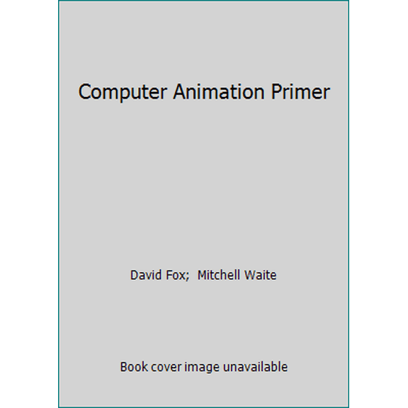 Pre-Owned Computer Animation Primer (Paperback) 0070217424 9780070217423