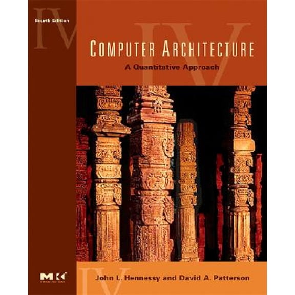 Pre-Owned Computer Architecture : A Quantitative Approach (Paperback) 9780123704900