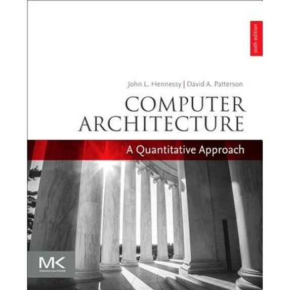 Pre-Owned Computer Architecture: A Quantitative Approach (Paperback) 0128119055 9780128119051