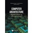 thumbnail image 1 of Computer Architecture: Digital Circuits to Microprocessors, (Paperback), 1 of 1