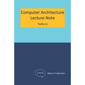 Computer Architecture: Lecture Note, (Paperback)