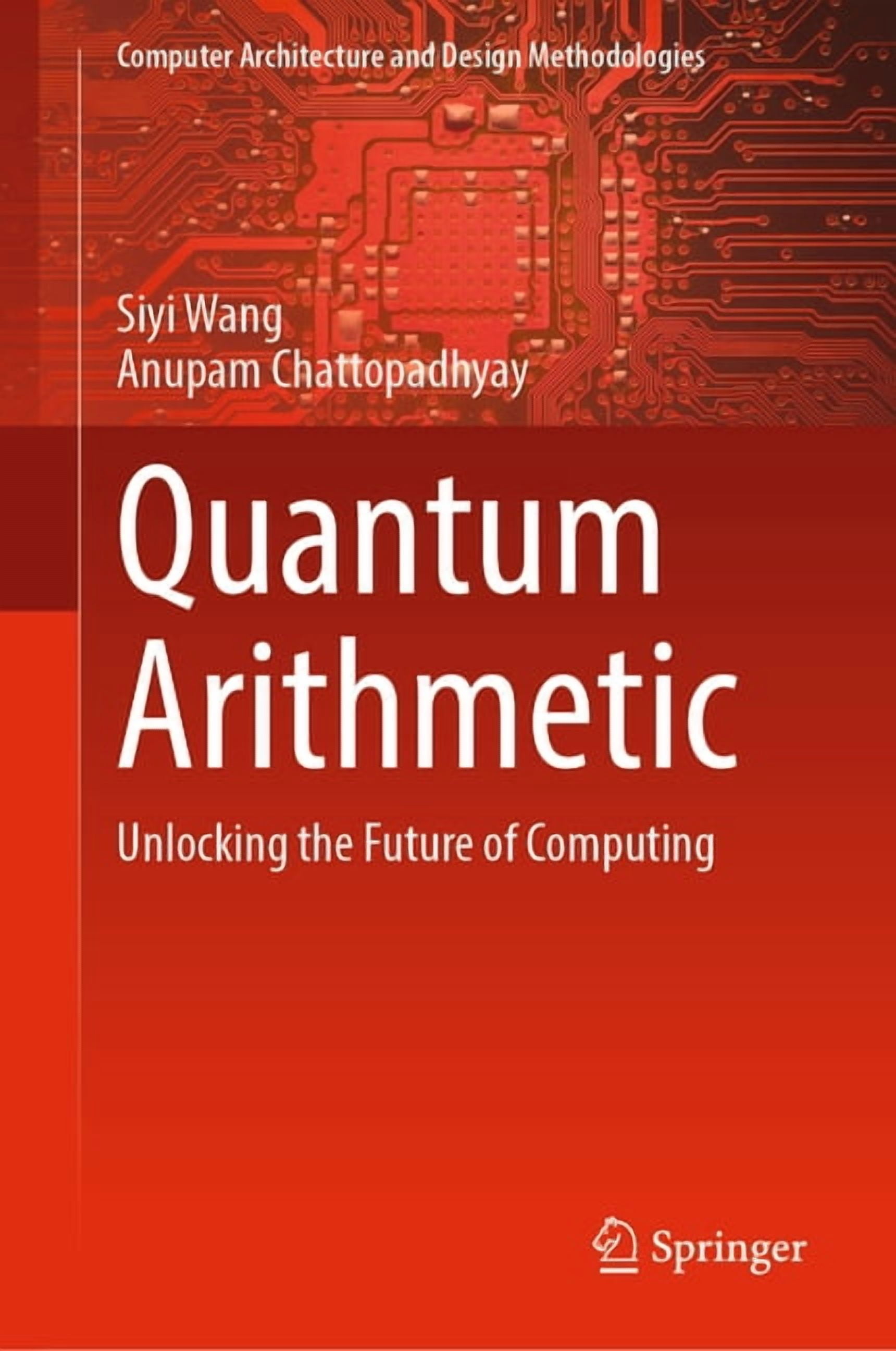 Computer Architecture and Design Methodo Quantum Arithmetic: Unlocking the Future of Computing, (Hardcover)