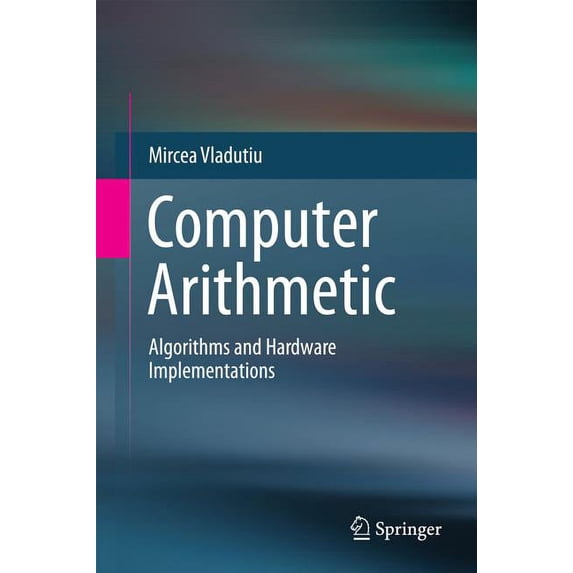 Computer Arithmetic: Algorithms and Hardware Implementations, (Hardcover)