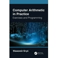 thumbnail image 1 of Computer Arithmetic in Practice: Exercises and Programming, (Paperback), 1 of 1