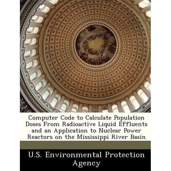 Computer Code to Calculate Population Doses from Radioactive Liquid Effluents and an Application to Nuclear Power Reactors on the Mississippi River Basin