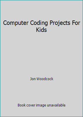 Pre-Owned Computer Coding Projects For Kids: A Step-by-Step Visual ...