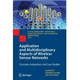 thumbnail image 1 of Computer Communications and Networks Application and Multidisciplinary Aspects of Wireless Sensor Networks: Concepts, Integration, and Case Studies, (Paperback), 1 of 1