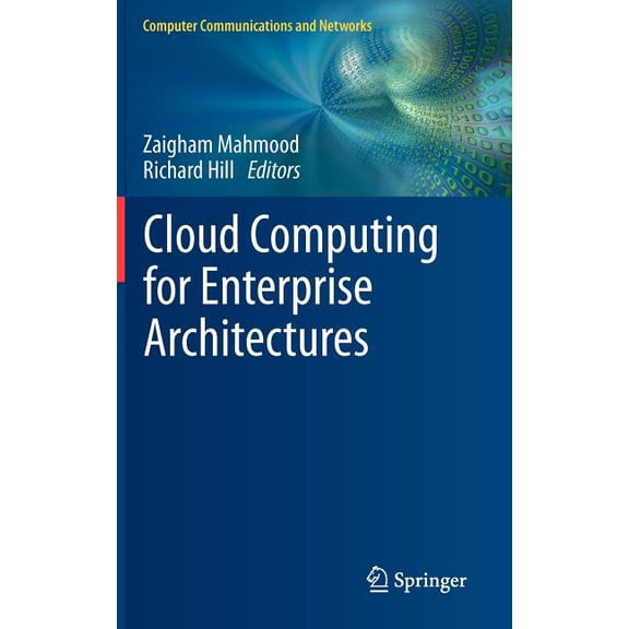 Computer Communications and Networks Cloud Computing for Enterprise Architectures, (Hardcover)