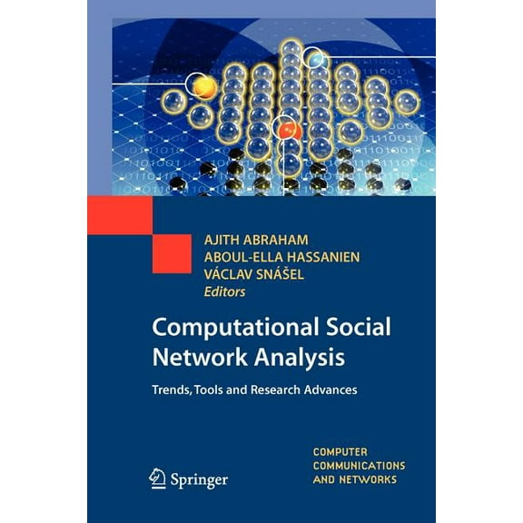 Computer Communications and Networks Computational Social Network Analysis: Trends, Tools and Research Advances, (Paperback)