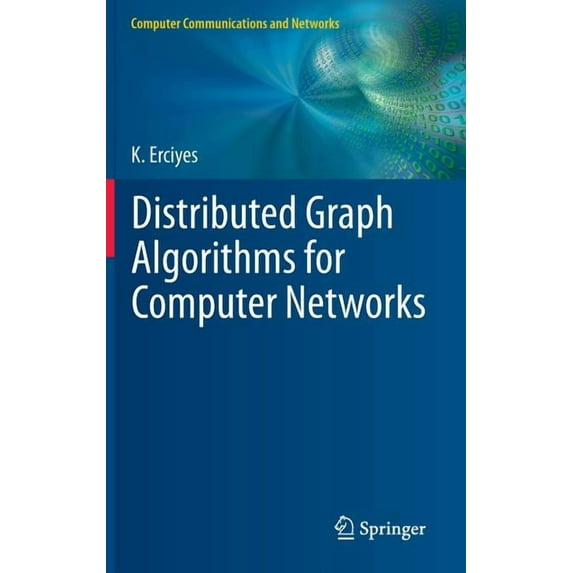Computer Communications and Networks Distributed Graph Algorithms for Computer Networks, (Hardcover)