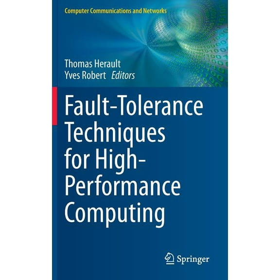 Computer Communications and Networks Fault-Tolerance Techniques for High-Performance Computing, (Hardcover)