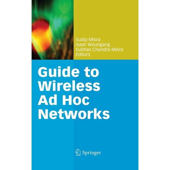 Computer Communications and Networks Guide to Wireless AD Hoc Networks, (Hardcover)