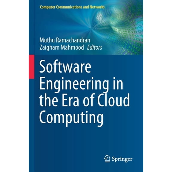 Computer Communications and Networks Software Engineering in the Era of Cloud Computing, (Paperback)