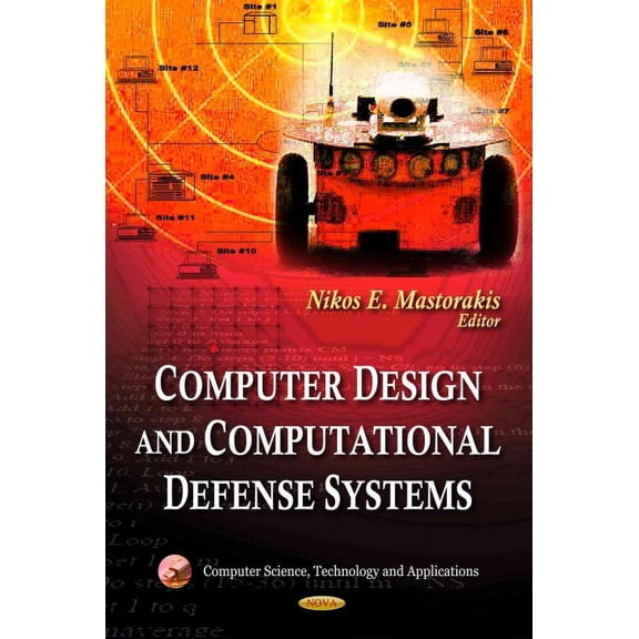 Computer Design and Computational Defense Systems