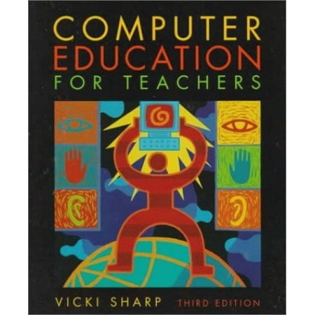 Pre-Owned Computer Education for Teachers (Paperback) 0072924586 9780072924589