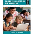 thumbnail image 1 of Computer Education for Teachers: Integrating Technology Into Classroom Teaching, (Paperback), 1 of 1