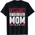 thumbnail image 1 of Computer Engineer Mom Programmer Coding Programming Coder T-Shirt, 1 of 4