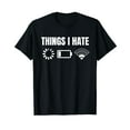 thumbnail image 1 of Computer Gamer Gift Things I Hate T-Shirt, 1 of 5