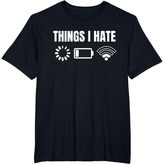 Computer Gamer Gift Things I Hate T-Shirt