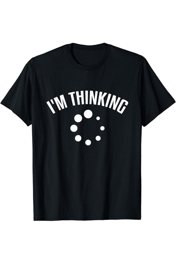 Computer Geek I'm Thinking Funny Programmer T-Shirt