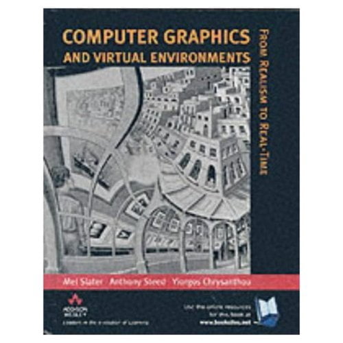 Pre-Owned Computer Graphics and Virtual Environments : From Realism to ...