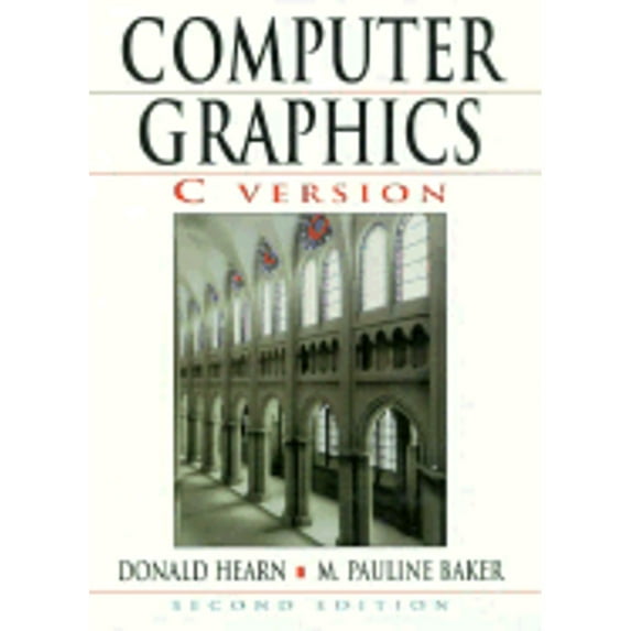 Computer Graphics, C Version (Edition 2) (Hardcover)