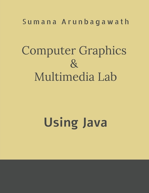 Computer Graphics & Multimedia Lab: using Java, (Paperback)