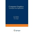 thumbnail image 1 of Computer Graphics: Techniques and Applications, (Paperback), 1 of 1