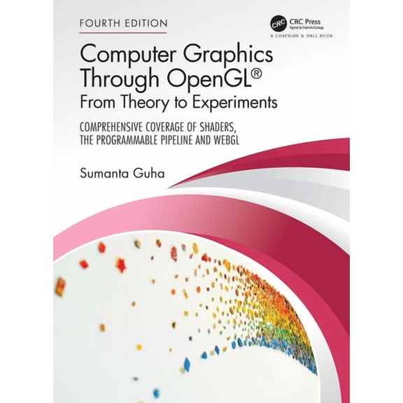 Computer Graphics Through Opengl(r): From Theory to Experiments, (Paperback)