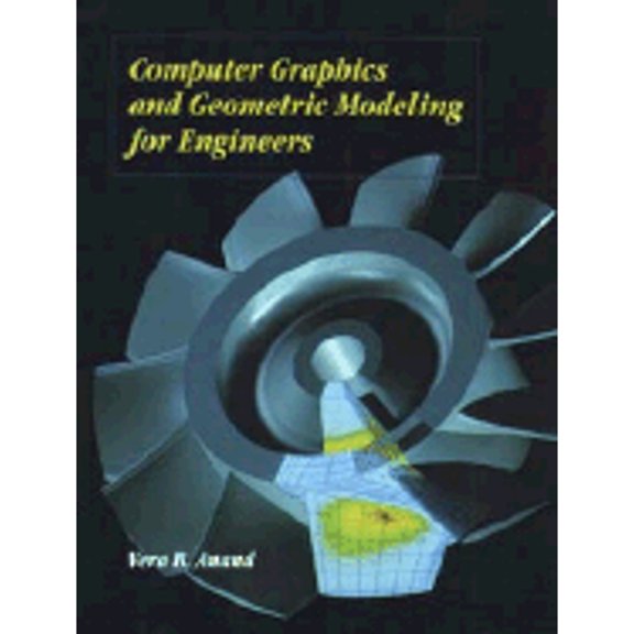Pre-Owned Computer Graphics and Geometric Modeling for Engineers (Hardcover) 0471514179 9780471514176