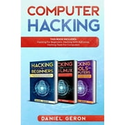 Computer Hacking This Book includes Hacking for Beginners, Hacking with Kali linux, Hacking tools for computers Paperback