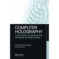 thumbnail image 1 of Computer Holography: Acceleration Algorithms and Hardware Implementations, (Paperback), 1 of 1