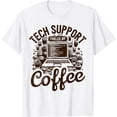 thumbnail image 1 of Computer IT Guy I Coffee Tech Support T-Shirt, 1 of 4