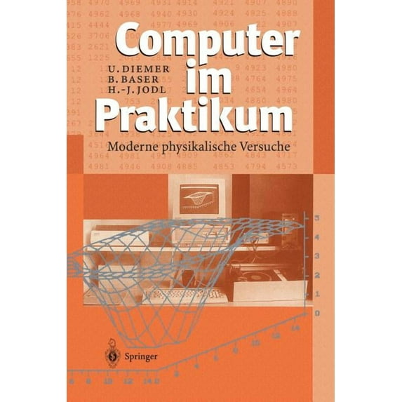 Computer Im Praktikum: Moderne Physikalische Versuche, (Paperback)