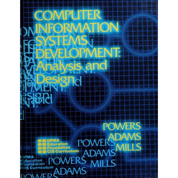 Pre-Owned Computer Information Systems Development : Analysis and Design 9780538108201 Used