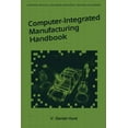 thumbnail image 1 of Computer-Integrated Manufacturing Handbook, (Paperback), 1 of 1
